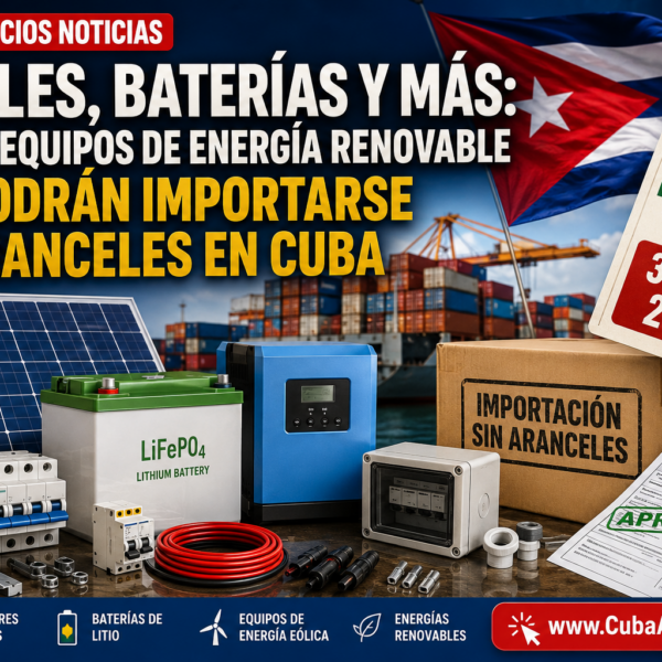 Paneles solares, baterías y más: Cuba amplía la lista de equipos de energía renovable que pueden importarse sin aranceles