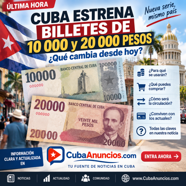 Cuba estrena billetes de 10.000 y 20.000 pesos: qué cambia desde hoy